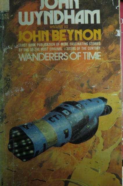 John Wyndham writing as John Beynon. Wanderers of time.